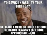 Cool Birthday Memes Cool Memes Facebook Image Memes at Relatably Com