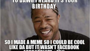 Cool Birthday Memes Cool Memes Facebook Image Memes at Relatably Com