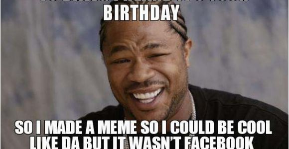 Cool Birthday Memes Cool Memes Facebook Image Memes at Relatably Com