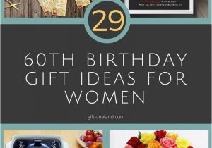 Cool Gifts for Her Birthday 29 Great 60th Birthday Gift Ideas for Her Womens Sixtieth