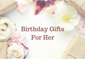 Cool Gifts for Her Birthday top 20 Birthday Gifts for Girls A Unique Gifting Guide