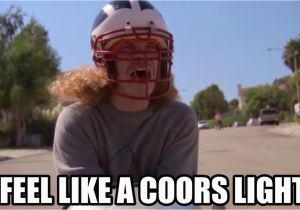 Coors Light Birthday Meme I Feel Like A Coors Light Workaholics