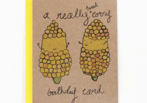 Corny Birthday Cards A Really Sweet Corny Happy Birthday Card