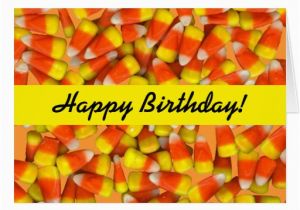 Corny Birthday Cards Candy Corn Corny Birthday Card Zazzle