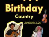 Country Music Birthday Cards Happy Birthday Country Happy Birthday to You Funny