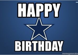Cowboy Birthday Memes Happy Birthday Dallas Cowboys Meme Generator