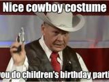 Cowboy Birthday Memes Roy Moore Gun Images Imgflip