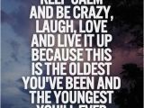 Crazy Happy Birthday Quotes 177 Best Images About Happy Birthday On Pinterest Happy