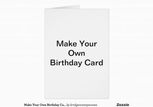 Create A Birthday Card with Photos Free Make Your Own Birthday Card Zazzle