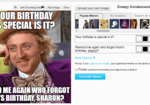 Create Your Own Birthday Meme How to Find A Birthday Meme for A Friend