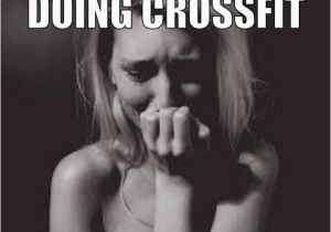 Crossfit Birthday Meme Best Mocking Crossfit Memes On the Internet