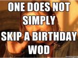 Crossfit Birthday Meme February 24th Tuesday Crossfit Sw Beaverton Get Addicted