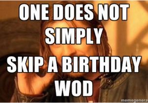 Crossfit Birthday Meme February 24th Tuesday Crossfit Sw Beaverton Get Addicted