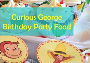 Curious George Birthday Decorations Curious George Birthday Party Food