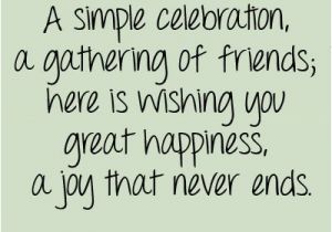 Cute Happy Birthday Quotes for Best Friend 17 Best Images About Cute Happy Birthday Quotes and