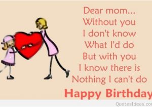 Cute Happy Birthday Quotes for Mom Cute Birthday Quotes for Mom Quotesgram