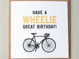 Cycling themed Birthday Cards Wheelie Great Birthday Cycling Birthday Card Ebay