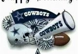 Dallas Cowboys Happy Birthday Cards Happy Birthday Dallas Cowboys My Cowboys Pinterest