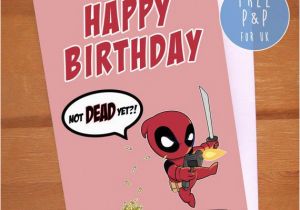 Deadpool Happy Birthday Card Marvel Deadpool Chibi 39 Not Dead yet 39 Geeky Birthday by