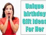 Different Birthday Gifts for Her 30 Unique Birthday Gifts You Must Get Her This Time