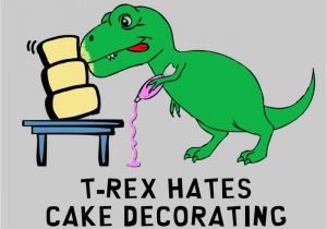 Dinosaur Happy Birthday Meme Quotes About Cake Decorating Quotesgram