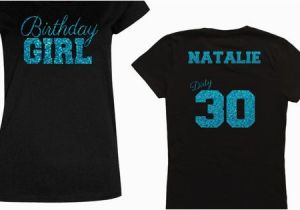 Dirty 30 Birthday Girl Birthday Girl Dirty 30 Shirt Personalize the Name and