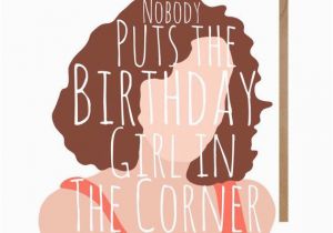 Dirty Dancing Birthday Card 1000 Ideas About 30th Birthday Cards On Pinterest