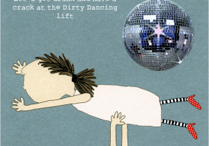 Dirty Dancing Birthday Card Funny Greeting Card Have A Crack at the Dirty Dancing