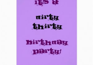 Dirty Thirty Birthday Cards Dirty Thirty Birthday Party Card Zazzle