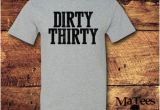 Dirty Thirty Birthday Gifts for Him 30th Birthday Gift for Him Etsy