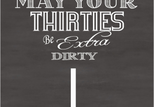 Dirty Thirty Birthday Memes Dirty 30 Party Ideas 30th Birthday Cards 30th