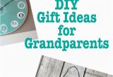 Diy Birthday Gifts for Great Grandma Over 25 Diy Gift Ideas for Grandparents Gifts Ideas