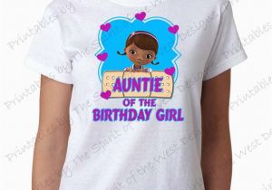 Diy Birthday Girl Shirt Auntie Of the Birthday Girl Doc Mcstuffins Shirt Iron On