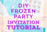 Diy Birthday Invitations Online Free Homemade Frozen Birthday Invitations Invitation Librarry