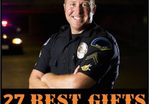 Do It Yourself Birthday Gifts for Him 27 Best Gifts for Police Officers