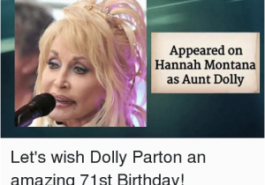 Dolly Parton Birthday Memes 25 Best Memes About Dolly Parton Dolly Parton Memes