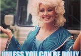 Dolly Parton Birthday Memes 692 Best Dolly Images On Pinterest Hello Dolly Country