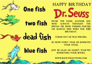 Dr Seuss Happy Birthday to You Book Quotes Happy Birthday Dr Seuss Rick Chiantaretto