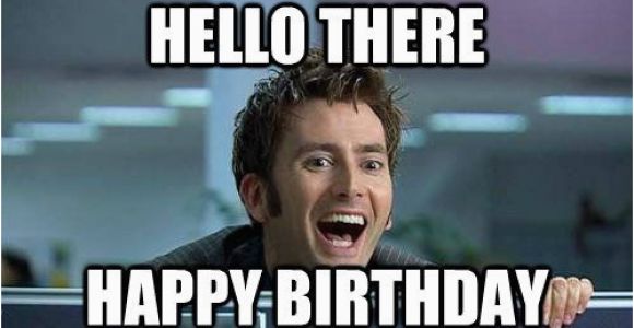 Dr who Birthday Meme Happy Birthday Doctor who Quotes Quotesgram