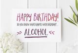 Drinking Birthday Cards Funny Birthday Card Alcohol themed Funny or Rude Birthday