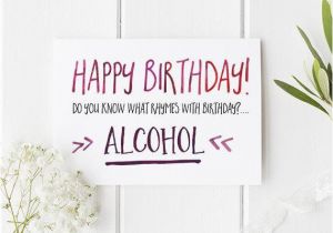 Drinking Birthday Cards Funny Birthday Card Alcohol themed Funny or Rude Birthday