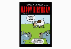 Drunk Birthday Cards Drunk Birthday Cow Card Zazzle
