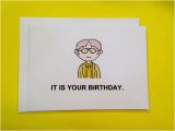 Dwight Schrute It is Your Birthday Card Dwight Schrute Birthday Card the Office It is by