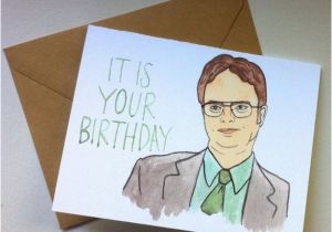 Dwight Schrute It is Your Birthday Card Dwight Schrute the Office Birthday Card by Averycampbellart