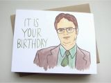 Dwight Schrute It is Your Birthday Card On Vacation Will Ship 12 30 Dwight Schrute the Office