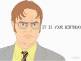 Dwight Schrute It is Your Birthday Card Quot It is Your Birthday Dwight Schrute Quot Stickers by Colxbat