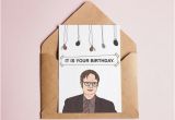 Dwight Schrute It is Your Birthday Card the Office Dwight Schrute Birthday Card 39 It is Your