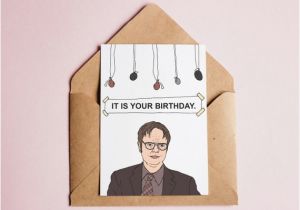 Dwight Schrute It is Your Birthday Card the Office Dwight Schrute Birthday Card 39 It is Your