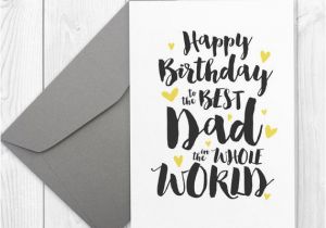 E Birthday Cards for Dad Printable Happy Birthday Card for the Best Dad In the whole