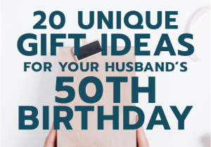 Easy Birthday Gifts for Husband Gift Ideas for Your Husband S 50th Birthday He 39 Ll Love